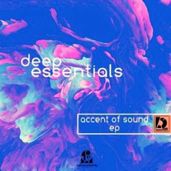 Deep Essentials – Accent Of Sound EP Fakaza Download