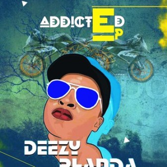 Deezy phanda Ft. King Mesh - Addicted
