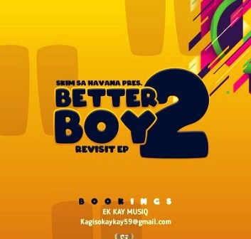 EK Kay MuxiQ - Better Boy 2
