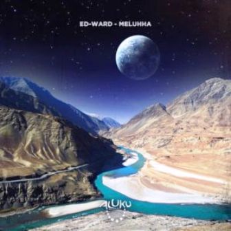 Ed-Ward – Meluhha (Original Mix) Fakaza Download