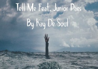 Kay De Soul – Tell Me (feat. Junior Paes) Mp3 Download