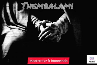 Masterrox – Thembalami Ft. Innocentia Mp3 Download
