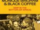 Monique Bingham & Black Coffee – Deep In The Bottom (of Africa) Mp3 Download