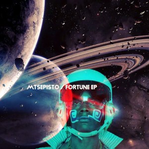 EP: Mtsepisto – Fortune Mp3 Download