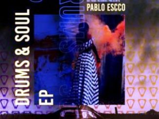 Pablo Escco & Rocksonic Da Fuba – Drums & Soul (Tribute To Da Capo) Fakaza