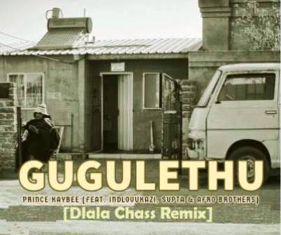 Prince Kaybee – Gugulethu (Dlala Chass Remix) Fakaza 2020