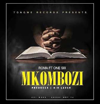 Roma Ft. One Six – Mkombozi Fakaza Download
