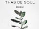 Thab De Soul – Kubu (Original Mix) Mp3 Download