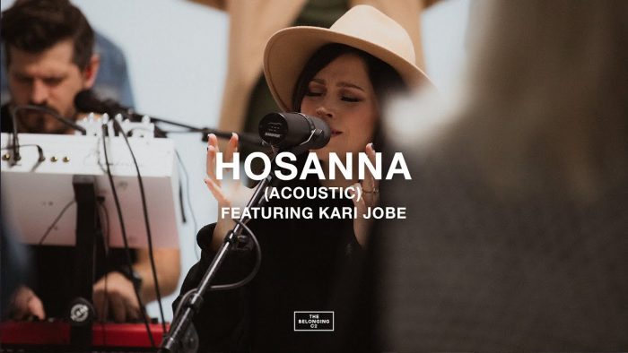 The Belonging Co Ft. Kari Jobe - Hosanna (Acoustic)