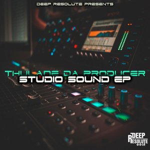 EP: Thulane Da Producer – Studio Sound Mp3 Download