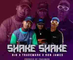 TradeMark, BJB & Ron James – Shake Shake Mp3 Download