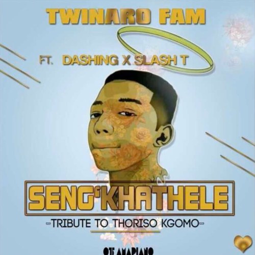 Twinaro Fam – Seng’khathele Ft. Slash & Dashing (Tribute to Thoriso Noko Kgomo) Mp3 Download