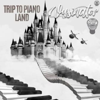 Vusinator – Trip To Pianoland (2019 Send-Off) Fakaza Mp3 Download 2020