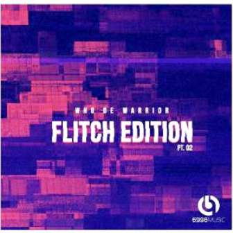 Who De Warrior – Flitch Edition Pt.​02