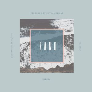 Zano – Baleka (Prod. Chymamusique) Mp3 Download