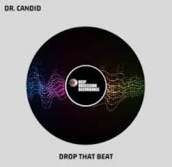 Dr. Candid – Drop That Beat Mp3 Download