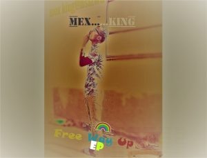 Mex King Jr – Mex King Morning Freestyle Mp3 Download