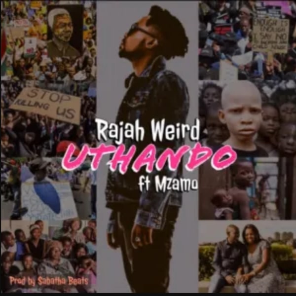 Rajah Weird – Uthando ft. Mzamo Mp3 Download