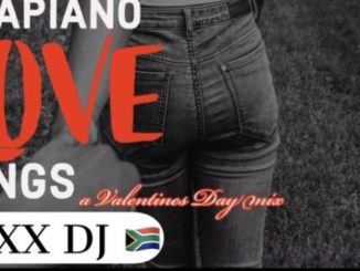 VOXX DJ - AMAPIANO LOVE SONGS Valentines Day Amapiano Mix 12 FEB 2020 2020 Mp3 Download