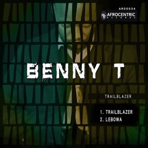 Download Mp3 Benny T – Trailblazer