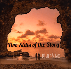Download Mp3 DJ Ace & Nox – Two Sides of the Story