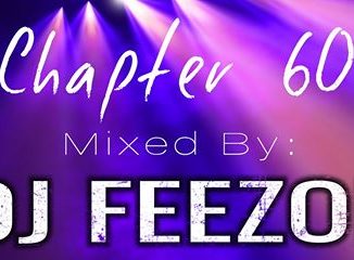 DJ FeezoL – Chapter 60 Mp3 Download