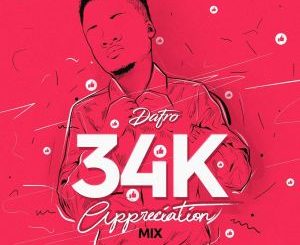 Dafro – 34k Appreciation Mix Mp3 Download