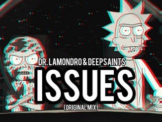 Download Mp3 Dr. Lamondro & DeepSaints – Issues (Original Mix)