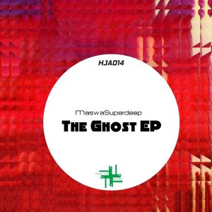 Download Ep Zip MaswaSuperdeep – The Ghost