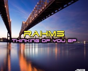 Download Ep Zip Rahms – Thinking Of You