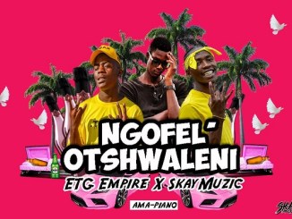 Download Mp3 Etg Empire & S_kay Muzik – Ngoifel’othswaleni