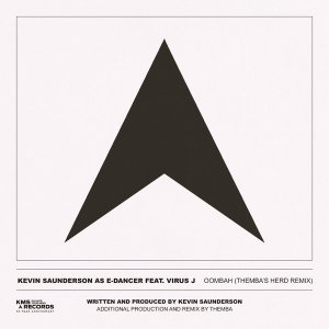 Download Mp3 Kevin Saunderson, E-Dancer & Virus J – Oombah (THEMBA’s Herd Extended Remix)