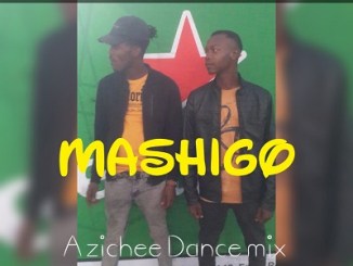 Download Mp3 Kiacho SA & Lepara – MASHIGO (Azichee Dance Mix)