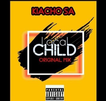 Kiacho Sa – Local Child (Kasi Dance Mix) Mp3 Download Fakaza