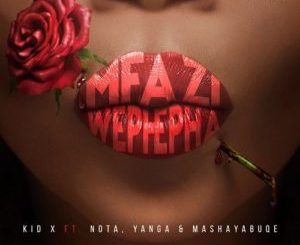 Kid X – Mfazi WePhepha Mp3 Download