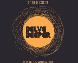 EP: Lesny Deep – Good Music Mp3 Download