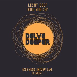 EP: Lesny Deep – Good Music Mp3 Download