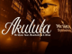 Download Mp3 Mr Show – Akulula Ft. MusiholiQ & X-wise