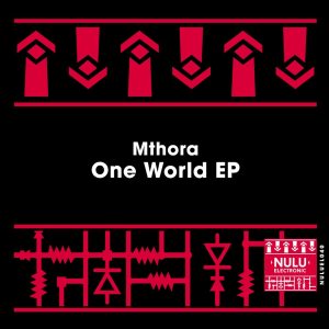 Download EP: Mthora – One World Zip
