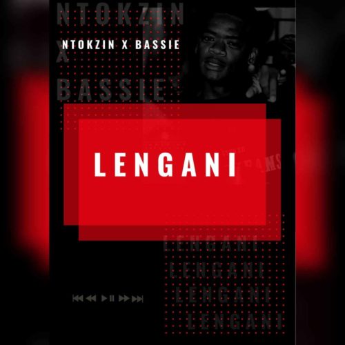 Ntokzin & Bassie – Lengani Mp3 Download