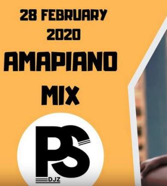 PSDJZ - Amapiano Mix (29 Feb. 2020) Mp3 Download