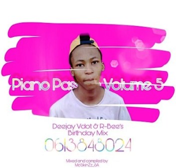 Mc’SkinZz SA – Piano Passion Vol.5 (Deejay Vdot & R-Bee’s Birthday Mix) Mp3 Download Fakaza