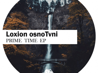 Download EP: Loxion OsnoTvni – Prime Time Zip