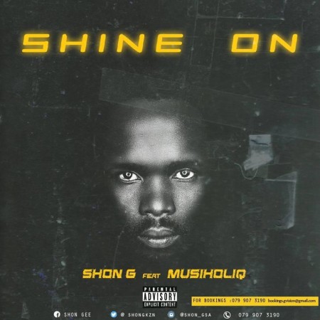 Shon G – Shine On ft. MusiholiQ Mp3 Download