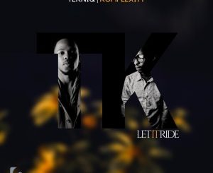 TekniQ & Komplexity – Let It Ride (Progressive Tech Mix) Mp3 Download