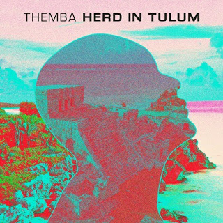 Themba – Herd In Tulum (DJ Mix) Mp3 Download