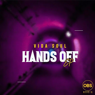 EP: Vida-soul – Hands Off Zip Download