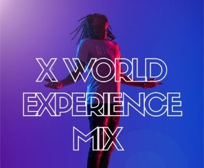 Download Mp3 XtetiQsoul – X World Experience Mix 2020