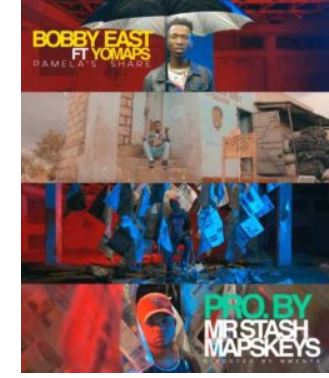 VIDEO: Yo Maps Ft. Bobby East – Pamela’s Share Mp3 Download