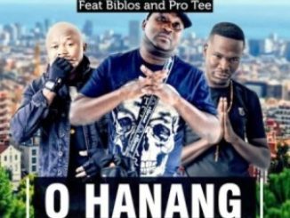 DJ Call Me Ft. Biblos & Pro Tee – O Hanang Fakaza Download